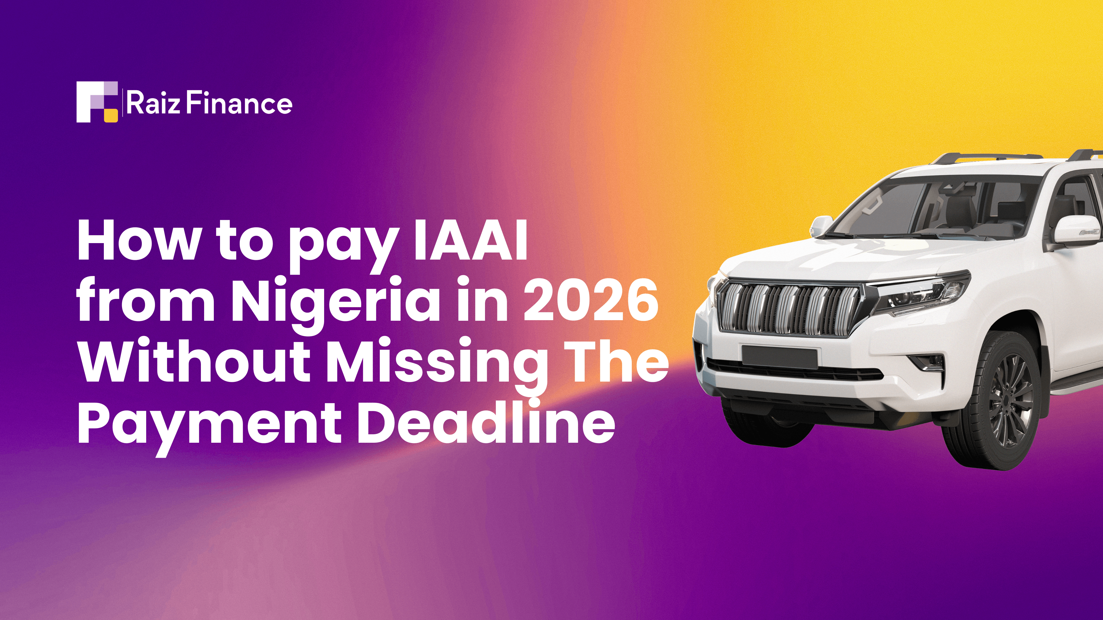 How to pay IAAI from Nigeria in 2026 without missing the payment deadline